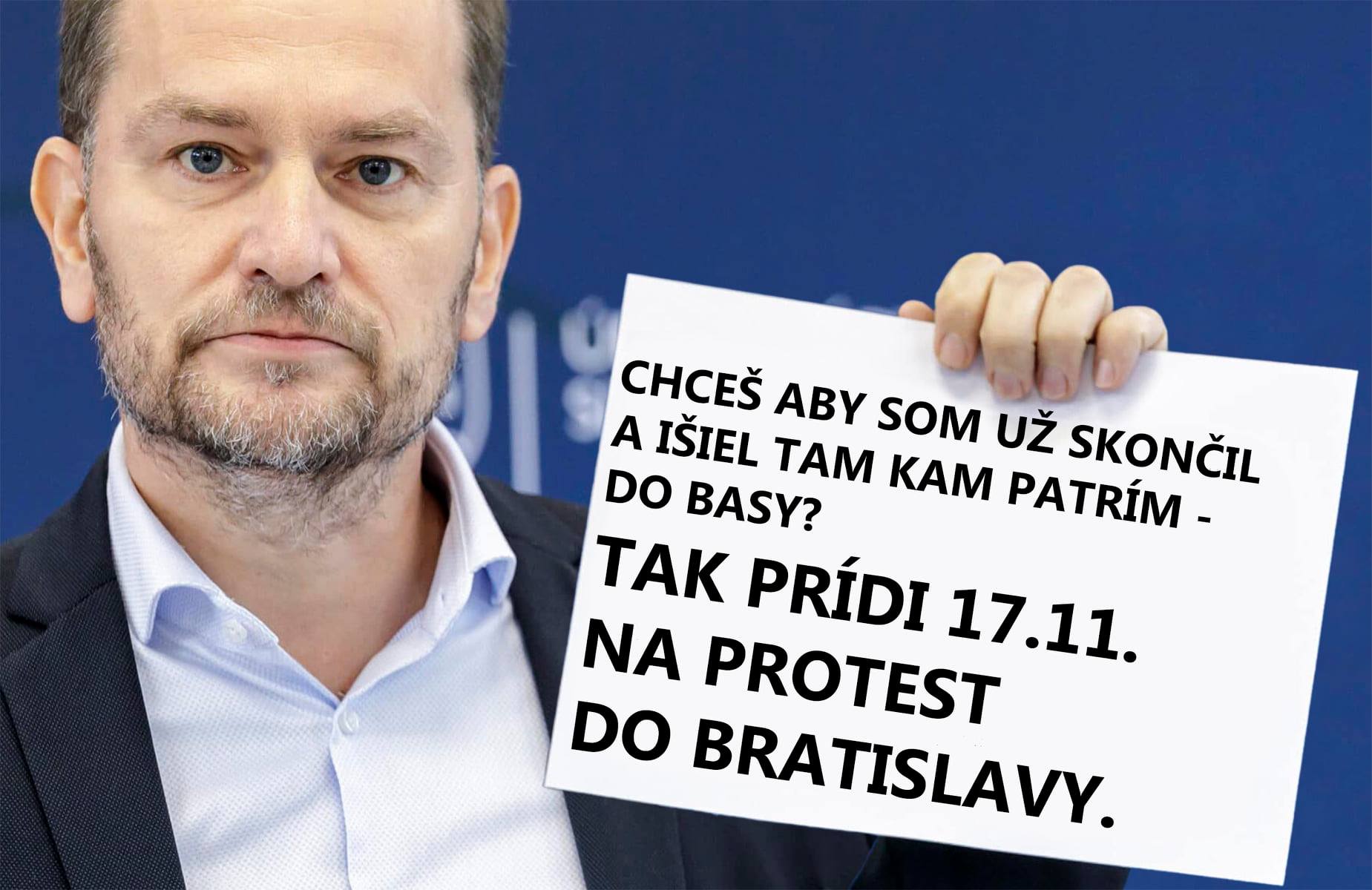 Matovič patrí do basy, príd 17. 11. na protest do Bratislavy