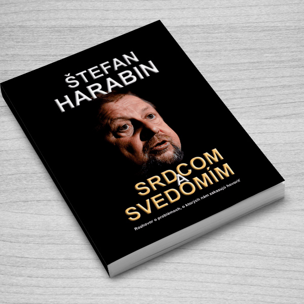 Štefan Harabin - Srdcom a svedmím